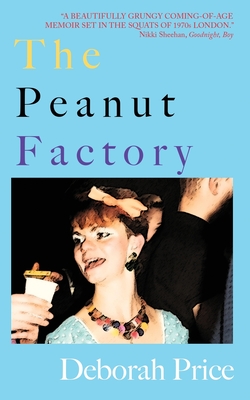 The Peanut Factory - Price, Deborah