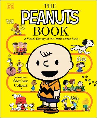 The Peanuts Book: A Visual History of the Iconic Comic Strip - Beecroft, Simon, and Colbert, Stephen (Foreword by)