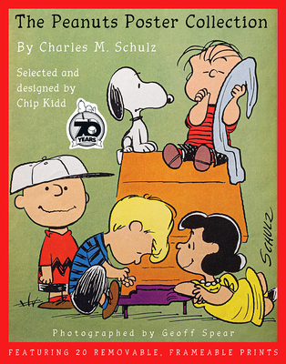 The Peanuts Poster Collection - Kidd, Chip, and Spear, Geoff (Photographer)