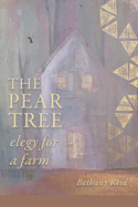 The Pear Tree: elegy for a farm
