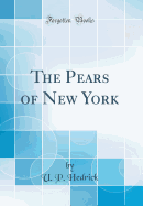 The Pears of New York (Classic Reprint)