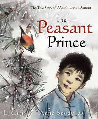The Peasant Prince - Cunxin, Li
