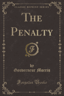 The Penalty (Classic Reprint)