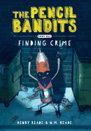 The Pencil Bandits: Finding Crime