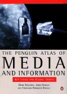 The Penguin Atlas of Media and Information: Key Issues and Global Trends