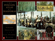 The Penguin Atlas of the Diasporas - Chaliand, Gerard, and Rageau, Jean-Pierre, and Berrett, A M (Translated by)