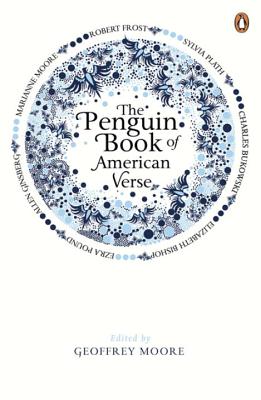 The Penguin Book of American Verse - Moore, Geoffrey