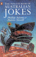 The Penguin Book of Australian Jokes - Adams, Phillip, and et al, and Adams, Philip (Editor)