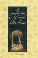 The Penguin Book of Classic Urdu Stories - Asaduddin, M