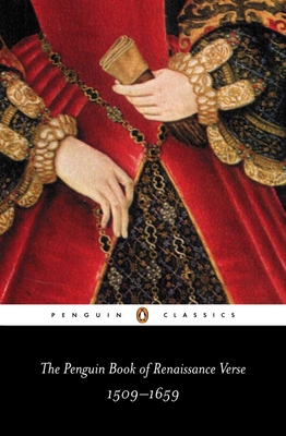 The Penguin Book of Renaissance Verse: 1509-1659 - Various, and Norbrook, David (Editor), and Woudhuysen, H R (Editor)