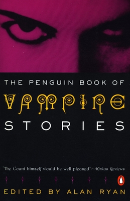 The Penguin Book of Vampire Stories - Various, and Ryan, Alan (Editor)