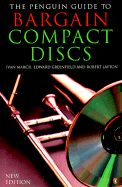 The Penguin Guide to Bargain Compact Discs - March, Ivan, and Greenfield, Edward, and Layton, Robert