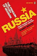 The Penguin History of Modern Russia: From Tsarism to the Twenty-first Century
