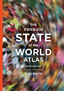The Penguin State of the World Atlas: Eighth Edition