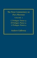 The Penn Commentary on Piers Plowman, Volume 1: C Prologue-Passus 4; B Prologue-Passus 4; A Prologue-Passus 4