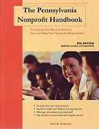 The Pennsylvania Nonprofit Handbook: Everything You Need to Know to Start and Run Your Nonprofit Organization