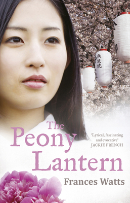 The Peony Lantern - Watts, Frances