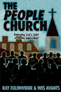 The People Church: Releasing God's Spirit to Do the Impossible!
