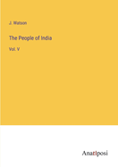 The People of India: Vol. V