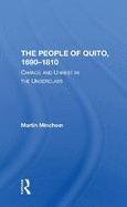 The People Of Quito, 16901810: Change And Unrest In The Underclass