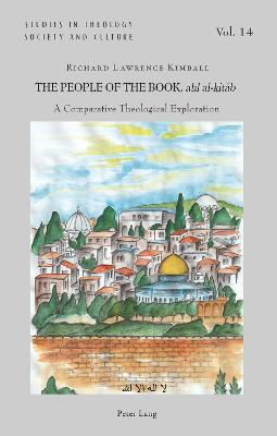 The People of the Book, ahl al-kit b: A Comparative Theological Exploration - Hintersteiner, Norbert, and Marmion, Declan, and Thiessen, Gesa