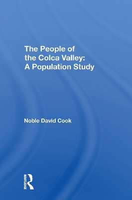 The People of the Colca Valley: A Population Study - Cook, Noble David