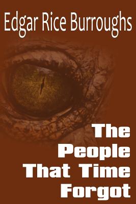 The People That Time Forgot - Burroughs, Edgar Rice