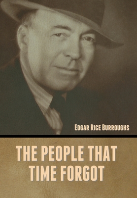 The People That Time Forgot - Burroughs, Edgar Rice