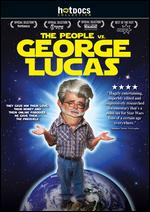 The People vs. George Lucas - Alexandre O. Philippe