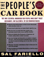 The People's Car Book: The One Essential Handbook for People Who Don't Trust Mechanics, Car Salesmen, or Car Manufacturers