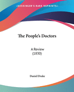 The People's Doctors: A Review (1830)