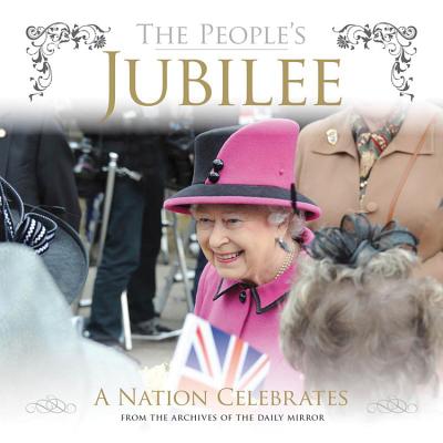 The People's Jubilee: A Nation Celebrates - Murphy, Victoria