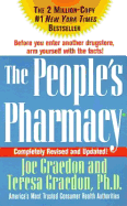 The People's Pharmacy, Completely New and Revised - Graedon, Joe, MS, and Graedon, Teresa, PH.D.
