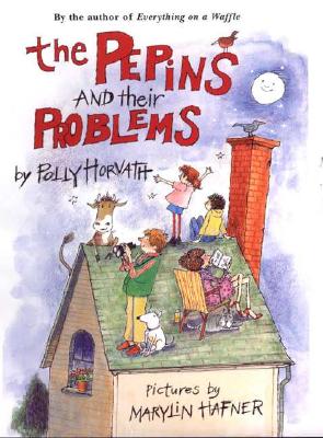 The Pepins and Their Problems - Horvath, Polly