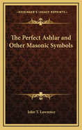 The Perfect Ashlar and Other Masonic Symbols