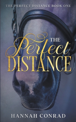 The Perfect Distance - Conrad, Hannah