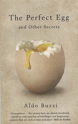 The Perfect Egg: And Other Secrets - Buzzi, Aldo, and Waldman, Guido (Translated by)