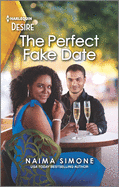 The Perfect Fake Date: A Best Friends to Lovers Romance