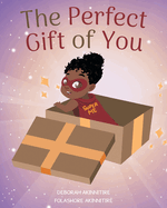 The Perfect Gift of You