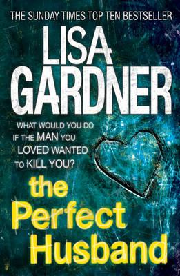 The Perfect Husband (FBI Profiler 1) - Gardner, Lisa
