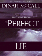 The Perfect Lie - McCall, Dinah