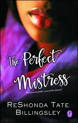 The Perfect Mistress - Billingsley, Reshonda Tate