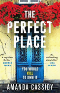 The Perfect Place: A twisty and unputdownable crime thriller