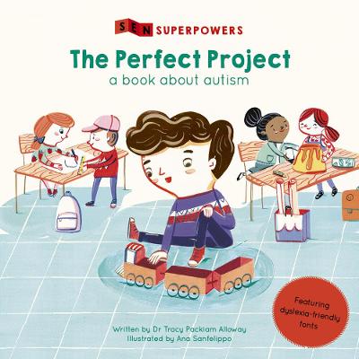 The Perfect Project: A Book about Autism - Packiam Alloway, Tracy, Dr., Ph.D