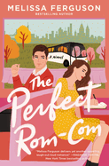 The Perfect Rom-Com: A Romance Novel for Book Lovers