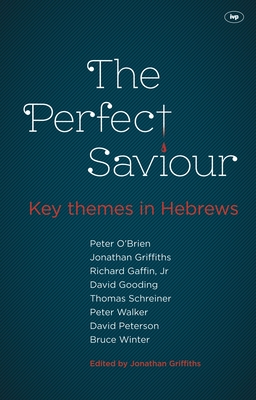 The Perfect Saviour - Griffiths, Jonathan (Editor)