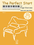 The Perfect Start For Finger Exercises - Book 1