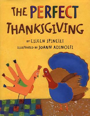 The Perfect Thanksgiving - Spinelli, Eileen, and Gralley, Jean