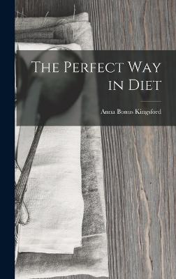 The Perfect Way in Diet - Kingsford, Anna Bonus