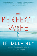 The Perfect Wife: The Perfect Wife: A Novel